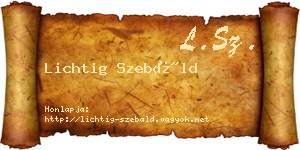 Lichtig Szebáld névjegykártya